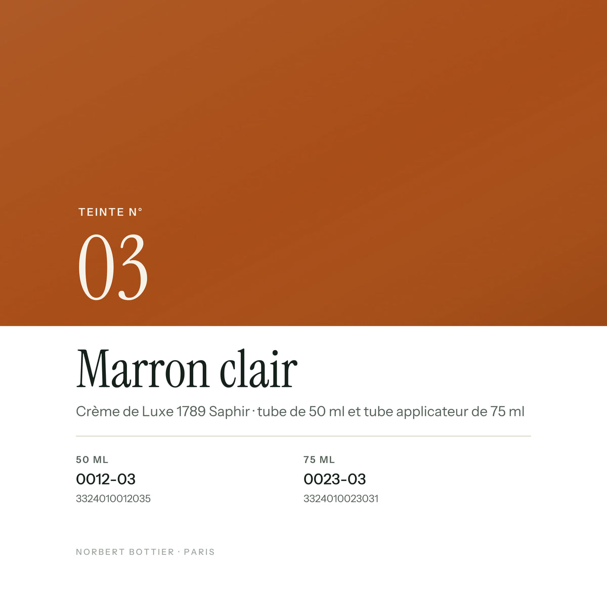 Teinte Marron clair n° 03 de la Crème de Luxe 1789 Saphir, réf. 0012-03 / 0023-03