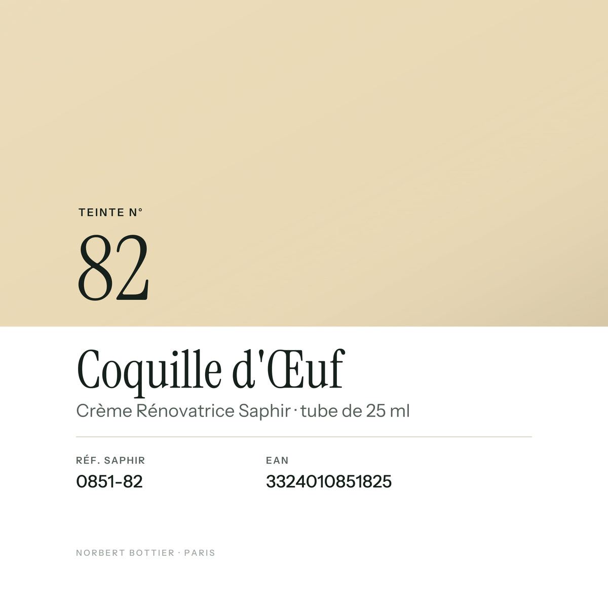 Teinte Coquille d'Œuf n° 82 de la Crème Rénovatrice Saphir, réf. 0851-82, EAN 3324010851825