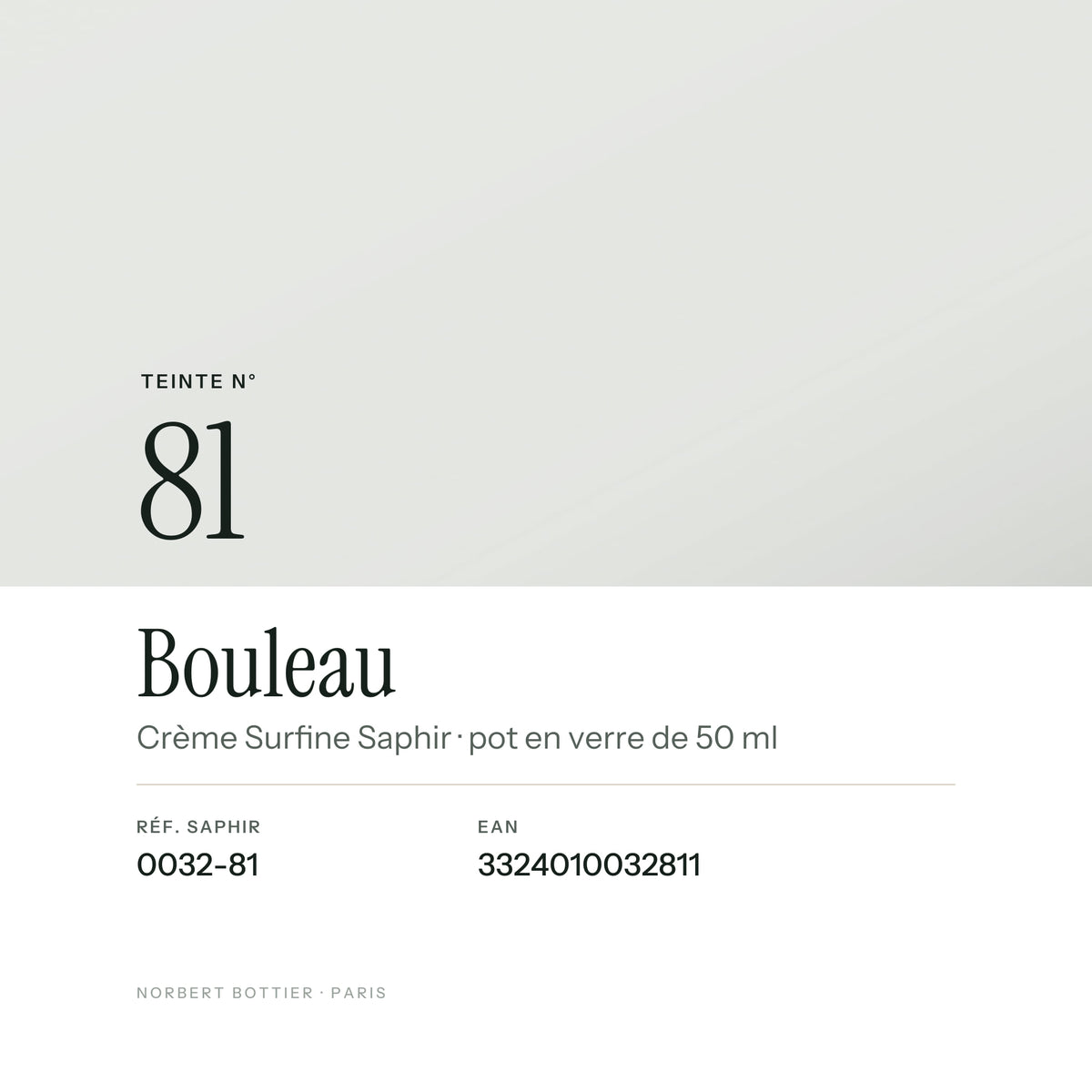 Teinte Bouleau n° 81 de la Crème Surfine Saphir, réf. 0032-81, EAN 3324010032811