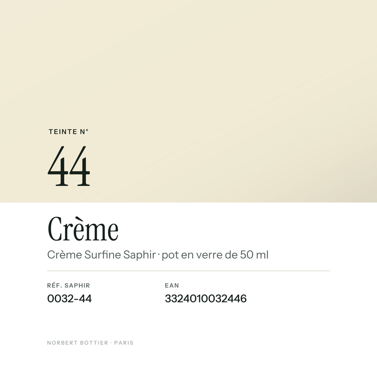 Teinte Crème n° 44 de la Crème Surfine Saphir, réf. 0032-44, EAN 3324010032446