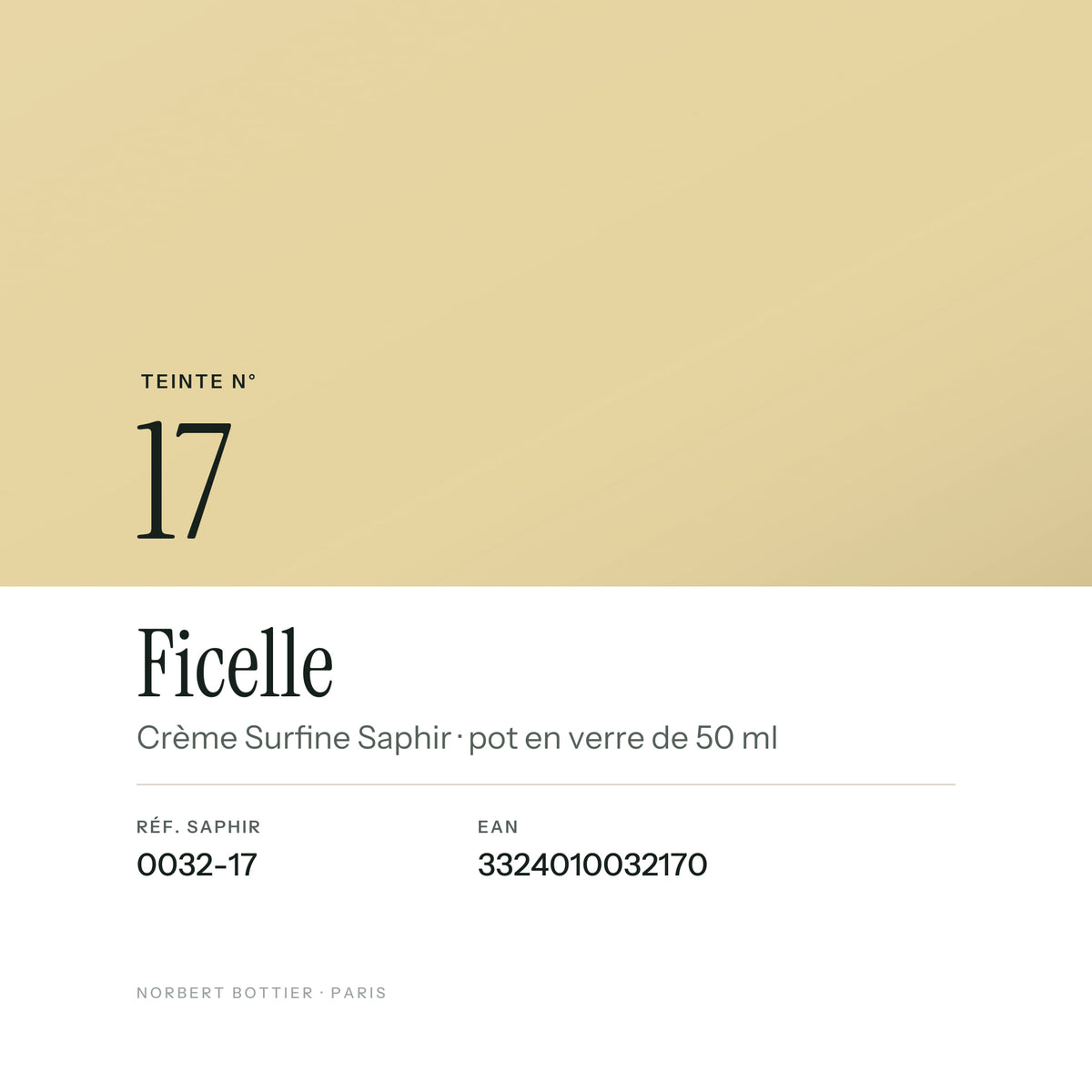 Teinte Ficelle n° 17 de la Crème Surfine Saphir, réf. 0032-17, EAN 3324010032170