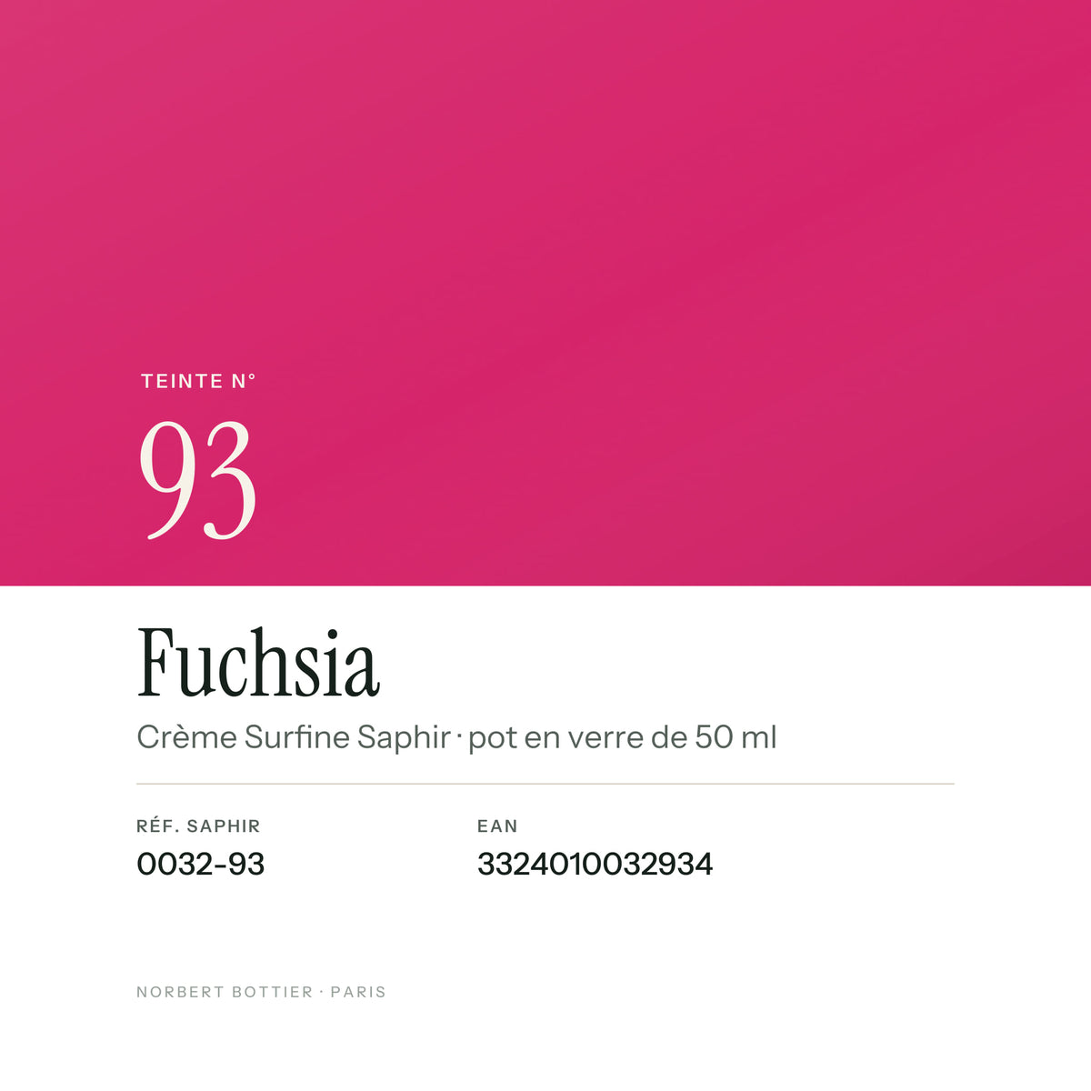 Teinte Fuchsia n° 93 de la Crème Surfine Saphir, réf. 0032-93, EAN 3324010032934