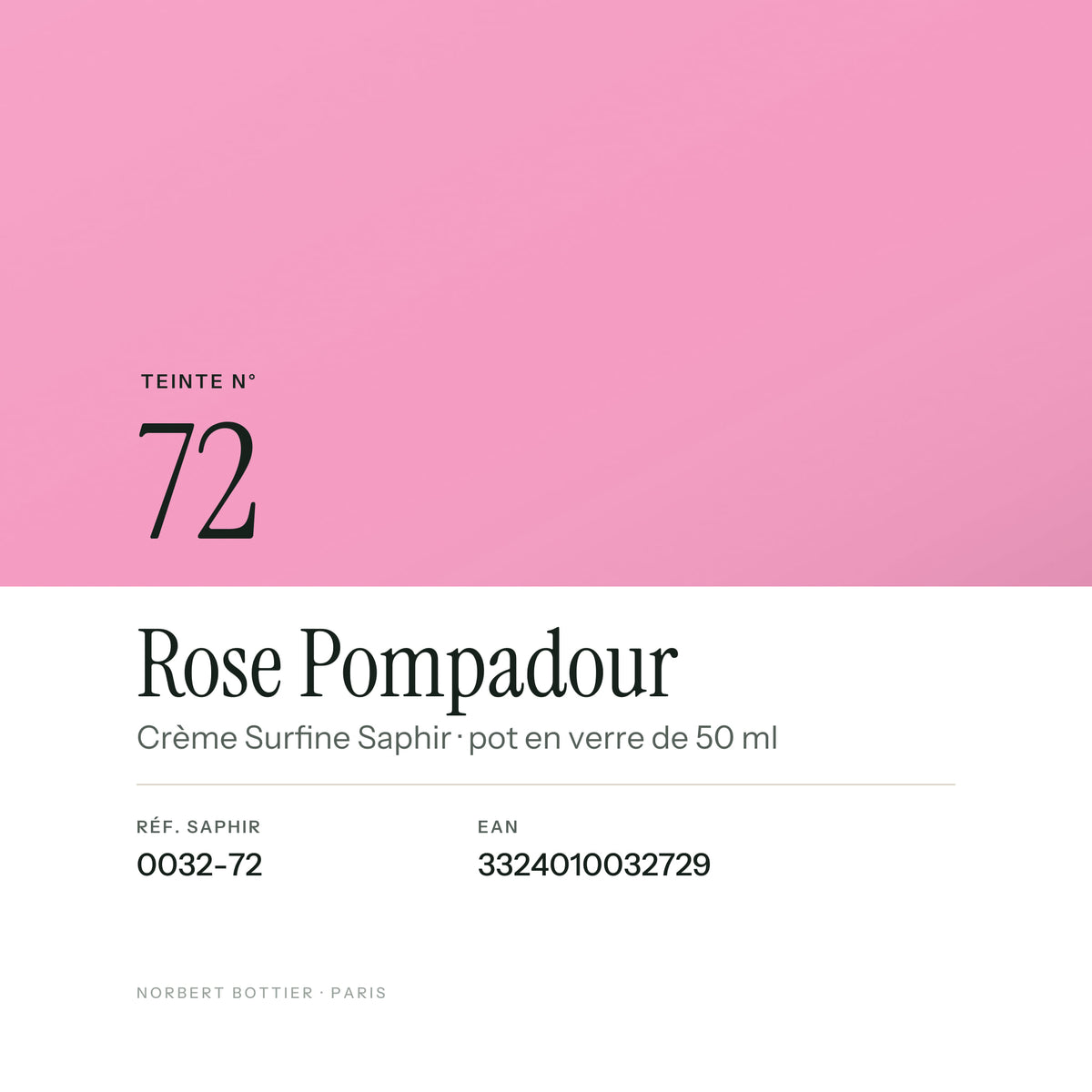 Teinte Rose Pompadour n° 72 de la Crème Surfine Saphir, réf. 0032-72, EAN 3324010032729