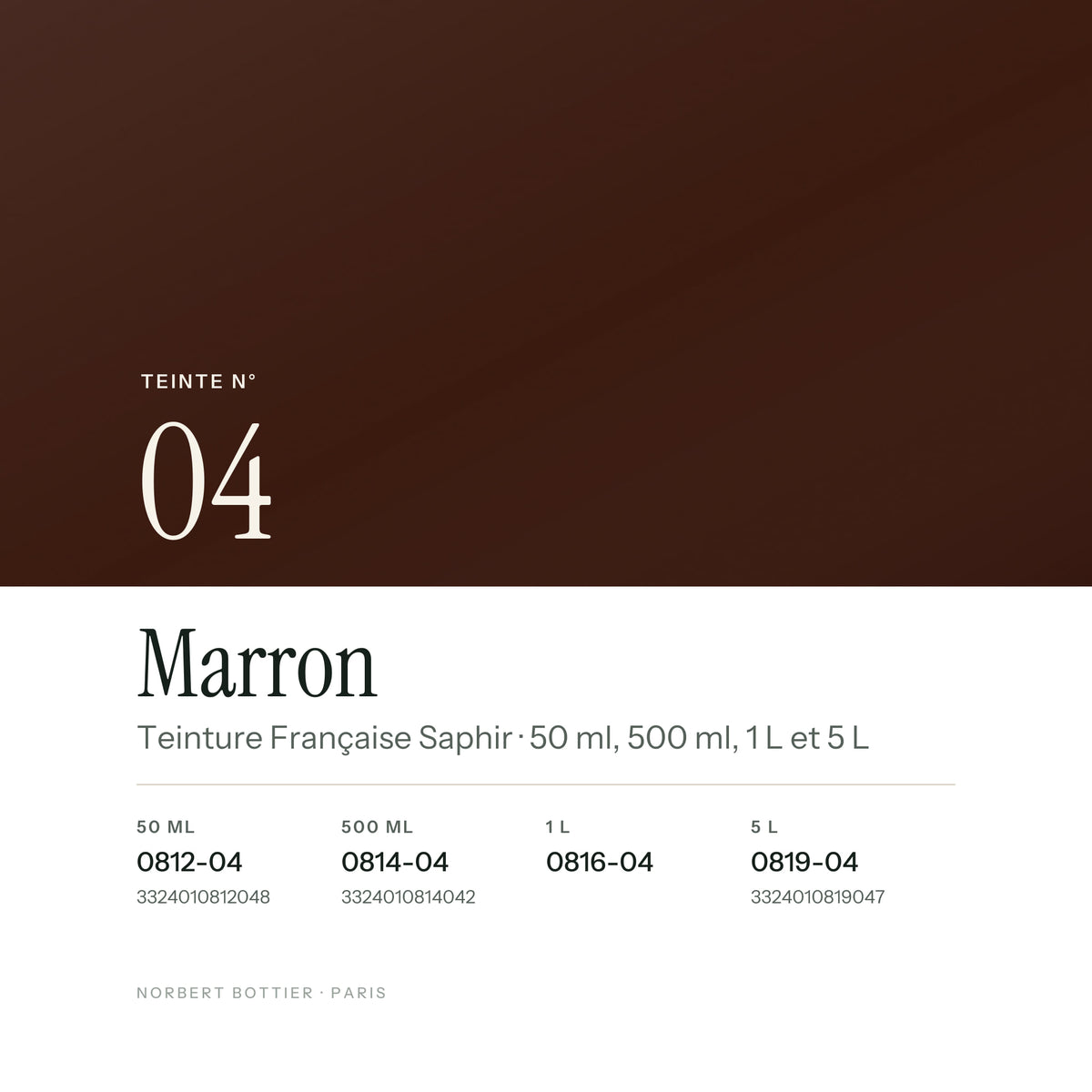 Teinte Marron n° 04 de la Teinture Française Saphir, réf. 0812-04 / 0814-04 / 0816-04 / 0819-04